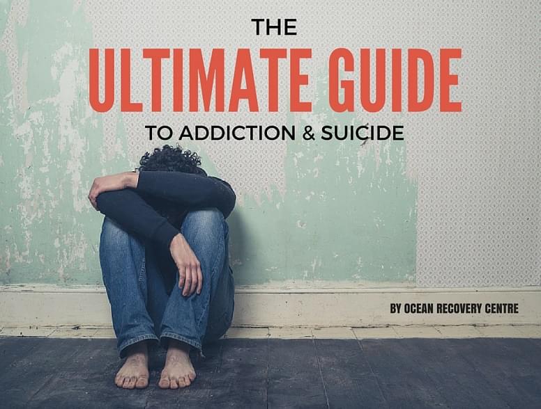 Ultimate Guide to Addiction & Suicide